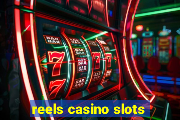 reels casino slots